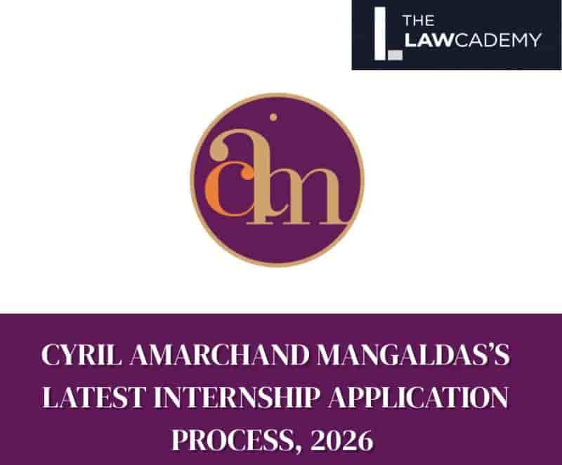 Cyril Amarchand Mangaldas Internship 2026: Application Process, Guide, Eligibility &amp; Application Link