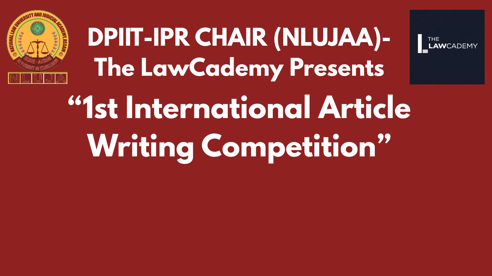 DPIIT–IPR Chair (NLUJAA) × The LawCademy1st International Article Writing Competition 2026
