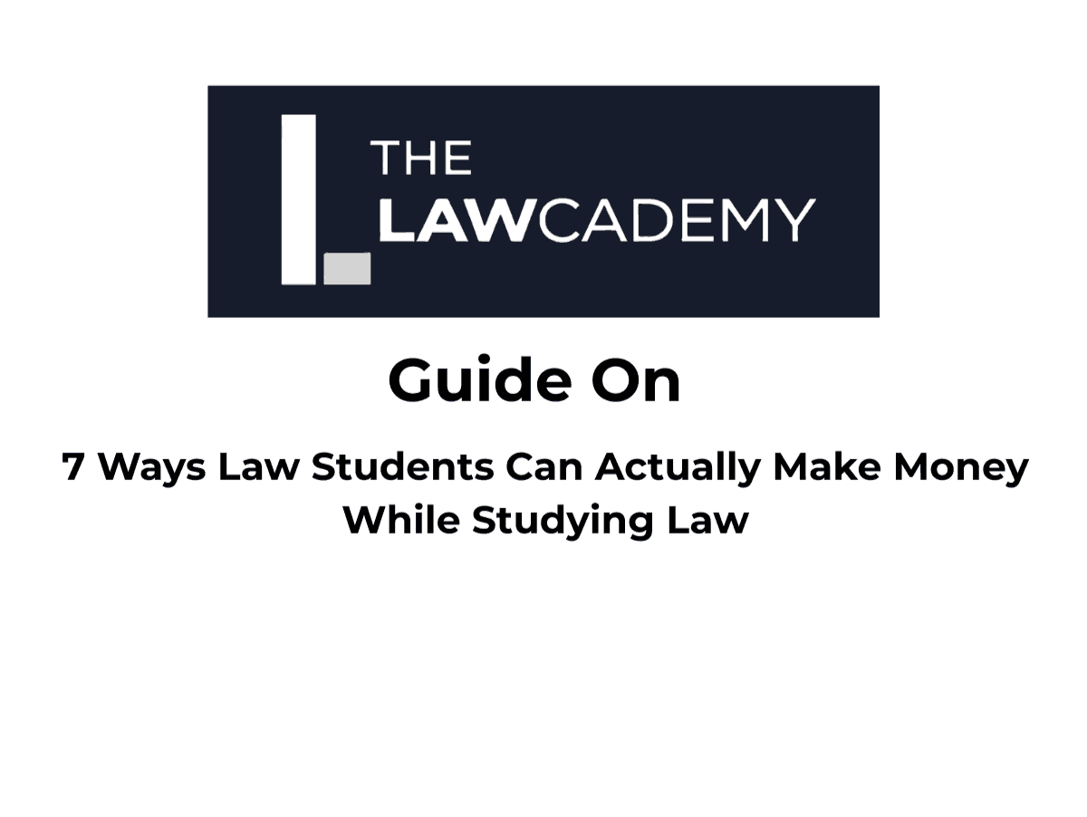 7 Ways Law Students Can Actually Make Money While Studying Law