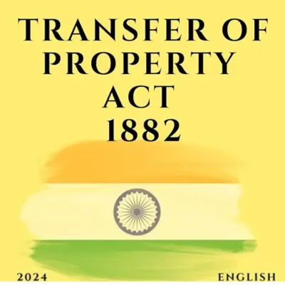 Transfer of Property Act, 1882 – Sections List & Bare Act